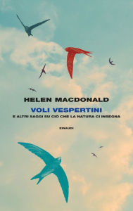 Title: Voli vespertini, Author: Helen Macdonald