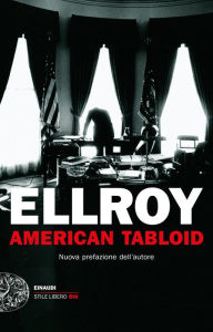 Title: American Tabloid, Author: James Ellroy