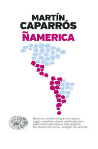 Title: Namerica, Author: Martín Caparrós