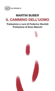 Title: Il cammino dell'uomo, Author: Martin Buber