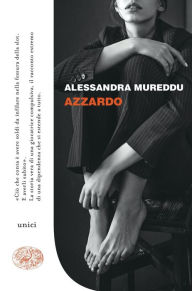 Title: Azzardo, Author: Alessandra Mureddu