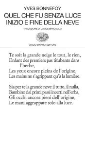 Title: Quel che fu senza luce. Inizio e fine della neve, Author: Yves Bonnefoy