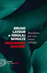 Title: Facciamoci sentire!, Author: Bruno Latour