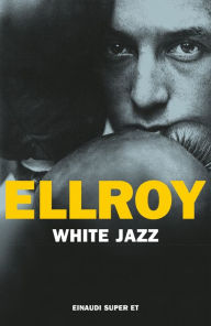 Title: White Jazz, Author: James Ellroy
