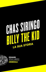 Title: Billy the Kid, Author: Chas Siringo