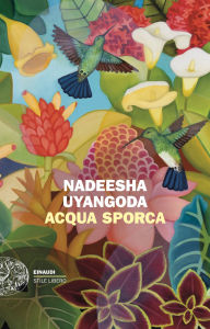 Title: Acqua sporca, Author: Nadeesha Uyangoda