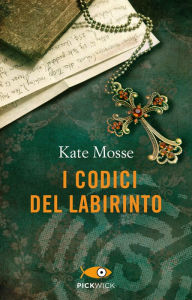 Title: I codici del labirinto, Author: Kate Mosse