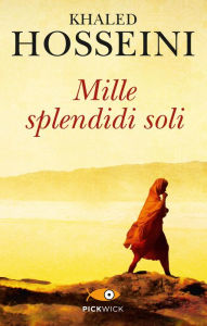 Title: Mille splendidi soli, Author: Khaled Hosseini