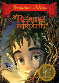 Title: Il Reame perduto, Author: Geronimo Stilton