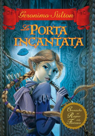 Title: La porta incantata, Author: Geronimo Stilton