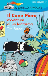 Title: Il Cane Piero, Author: Tito Faraci