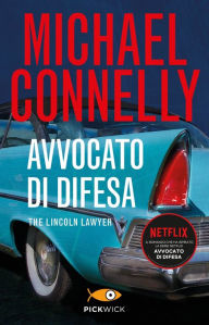 Title: Avvocato di difesa (The Lincoln Lawyer), Author: Michael Connelly
