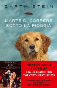 Title: L'arte di correre sotto la pioggia, Author: Garth Stein