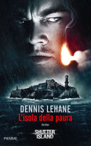 Title: L'isola della paura (Shutter Island), Author: Dennis Lehane