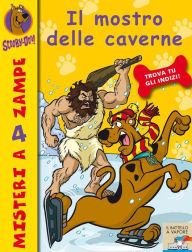 Title: Il mostro delle caverne, Author: Scooby Doo