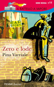 Title: Zero e lode, Author: Pina Varriale