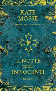 Title: La notte degli innocenti, Author: Kate Mosse