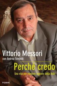 Title: Perché credo, Author: Vittorio Messori