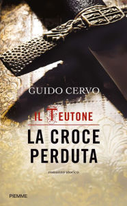 Title: La croce perduta, Author: Guido Cervo