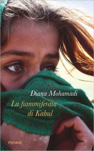 Title: La fiammiferaia di Kabul, Author: Diana Mohamadi