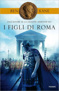 Title: I figli di Roma, Author: Ben Kane