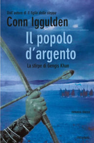 Title: Il popolo d'argento, Author: Conn Iggulden