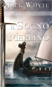 Title: Il sogno di Merlino, Author: Jack Whyte