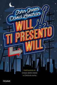 Title: Will ti presento Will, Author: John Green