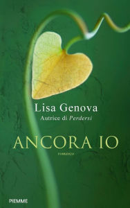 Title: Ancora io, Author: Lisa Genova