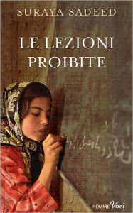 Title: Le lezioni proibite, Author: Suraya Sadeed