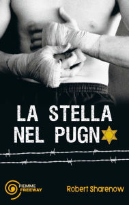 Title: La stella nel pugno, Author: Robert Sharenow