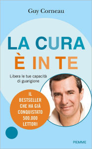 Title: La cura è in te, Author: Guy Corneau