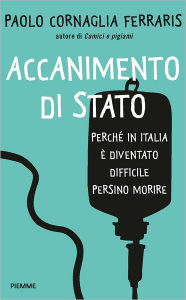 Title: Accanimento di Stato, Author: Paolo Cornaglia Ferraris