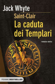 Title: La caduta dei templari, Author: Jack Whyte