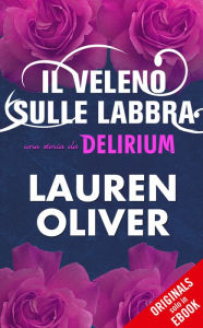 Title: Il veleno sulle labbra (Hana) (Versione italiana), Author: Lauren Oliver