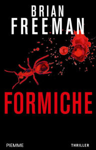 Title: Formiche, Author: Brian Freeman