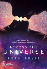 Title: Across the Universe, Author: Beth Revis