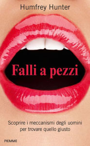 Title: Falli a pezzi, Author: Humfrey Hunter