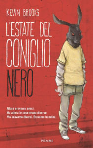 Title: L'estate del coniglio nero, Author: Kevin Brooks