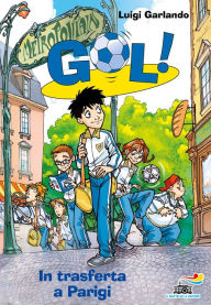 Title: Gol! - 6. In trasferta a Parigi, Author: Luigi Garlando