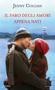 Title: Il faro degli amori appena nati, Author: Jenny Colgan