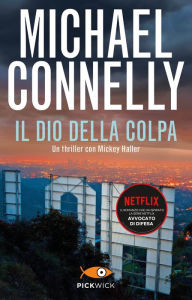 Title: Il dio della colpa, Author: Michael Connelly