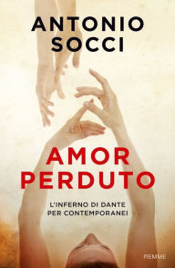 Title: Amor perduto, Author: Antonio Socci