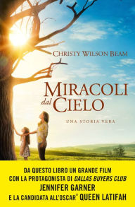 Title: Miracoli dal cielo, Author: Christy Wilson Beam