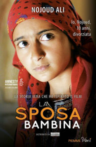 Title: La sposa bambina, Author: Nojoud Ali