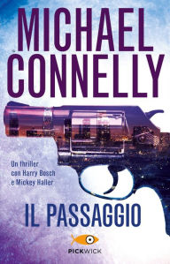 Title: Il passaggio, Author: Michael Connelly