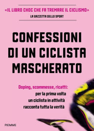Title: Confessioni di un ciclista mascherato, Author: Anonimo