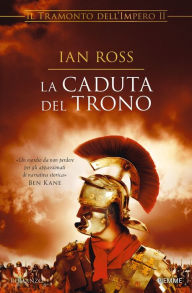 Title: La caduta del trono, Author: Ian Ross