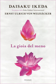 Title: La gioia del meno, Author: Daisaku Ikeda