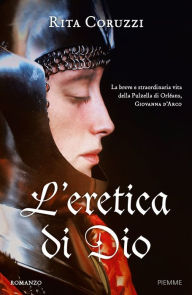 Title: L'eretica di Dio, Author: Rita Coruzzi